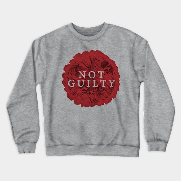 Not Guilty Crewneck Sweatshirt by ericamhf86